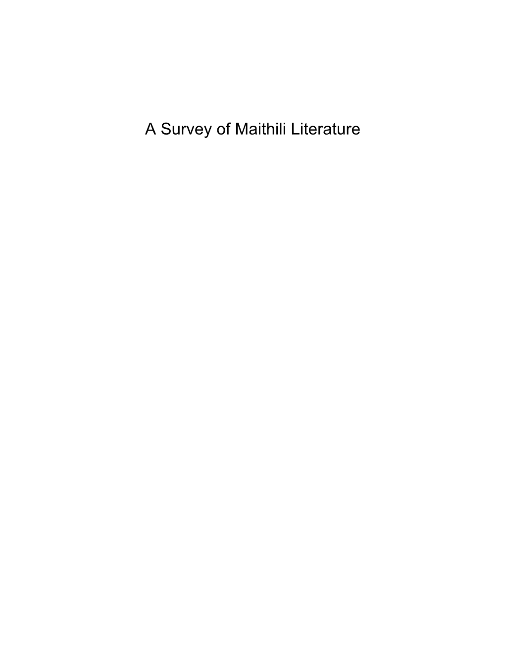 A Survey of Maithili Literature Ii मममअनु�म