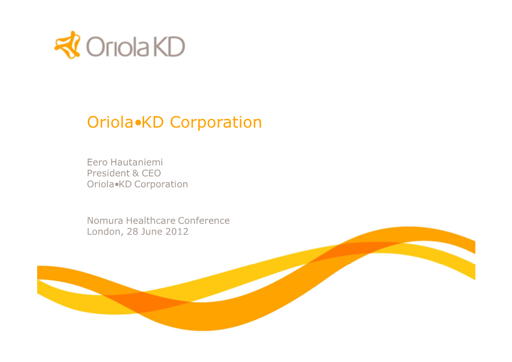 Oriola-KD Corporation