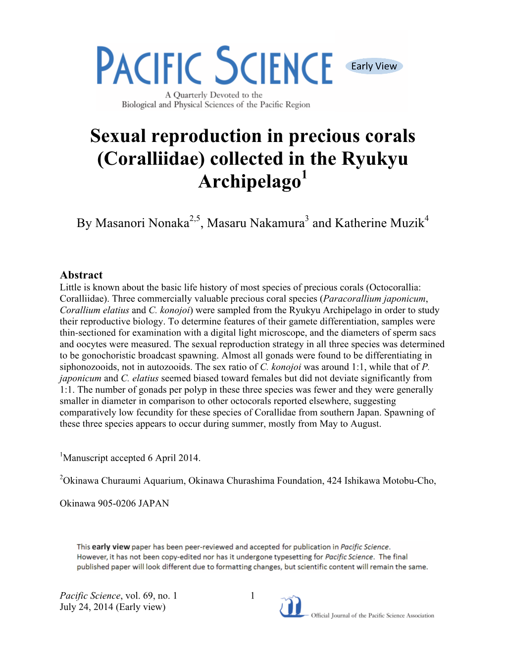 Sexual Reproduction in Precious Corals (Coralliidae) Collected in the Ryukyu Archipelago1