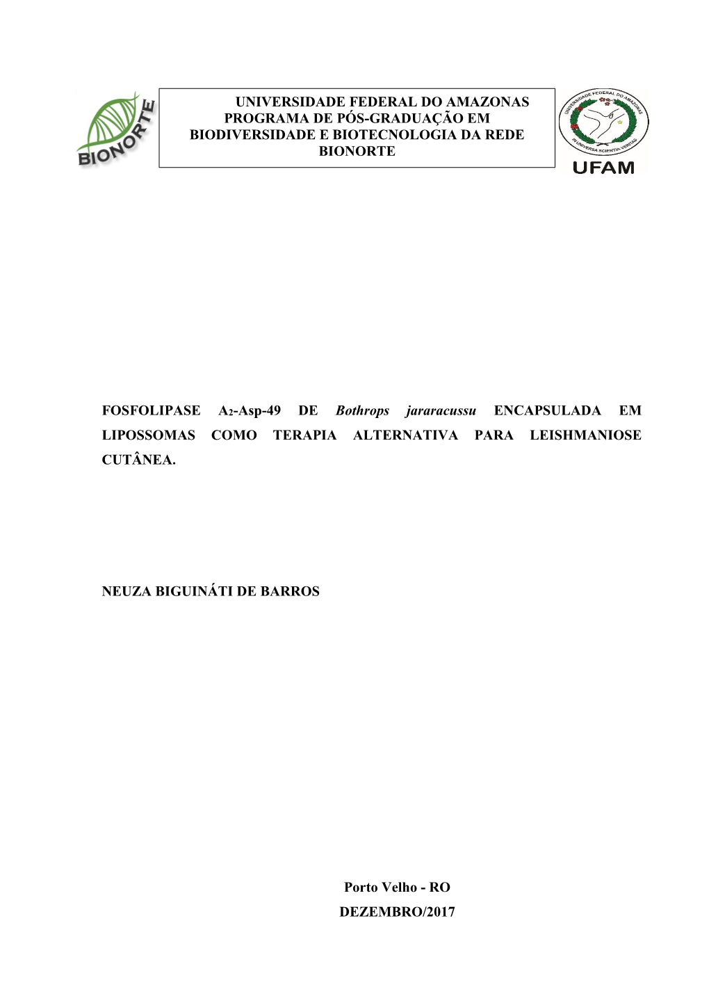 FOSFOLIPASE A2-Asp-49 DE Bothrops Jararacussu ENCAPSULADA EM LIPOSSOMAS COMO TERAPIA ALTERNATIVA PARA LEISHMANIOSE CUTÂNEA