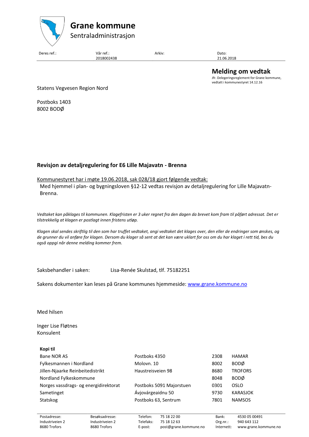 Revisjon Av Detaljregulering for E6 Lille Majavatn - Brenna