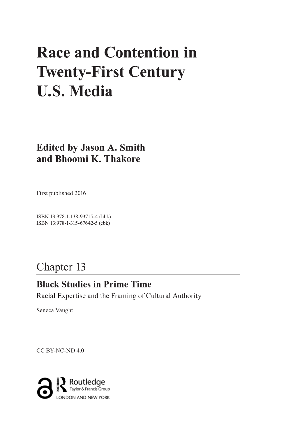 Race and Contention in Twenty-First Century U.S. Media