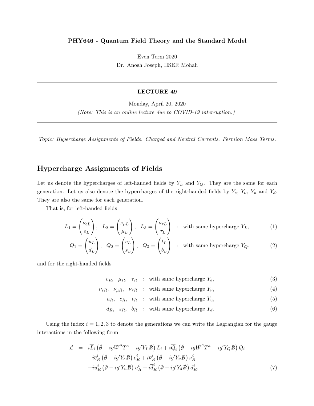 Hypercharge Assignments of Fields