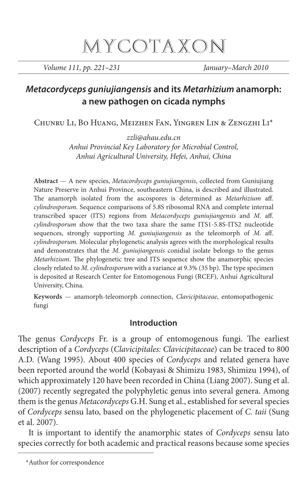 &lt;I&gt;Metacordyceps Guniujiangensis&lt;/I&gt; and Its &lt;I&gt;Metarhizium&lt;/I&gt; Anamorph: a New Pathogen on Cicada Nymph