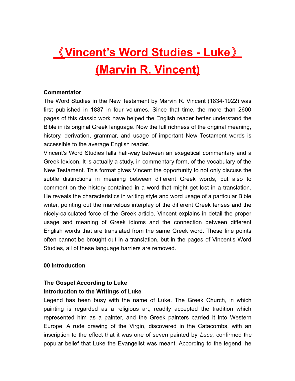 Vincent S Word Studies - Luke (Marvin R. Vincent)