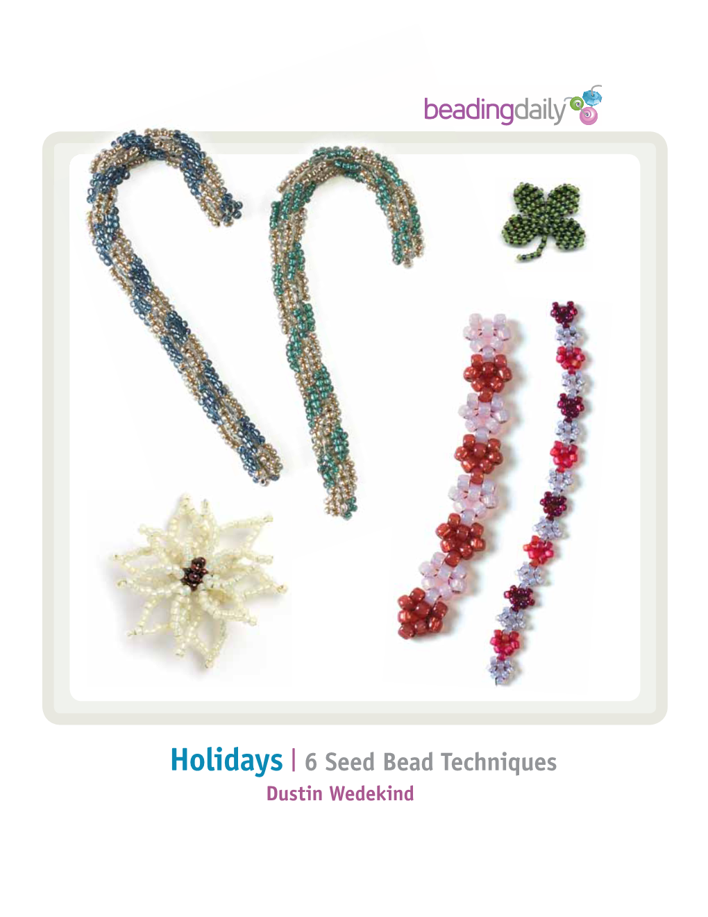 Holidays| 6 Seed Bead Techniques