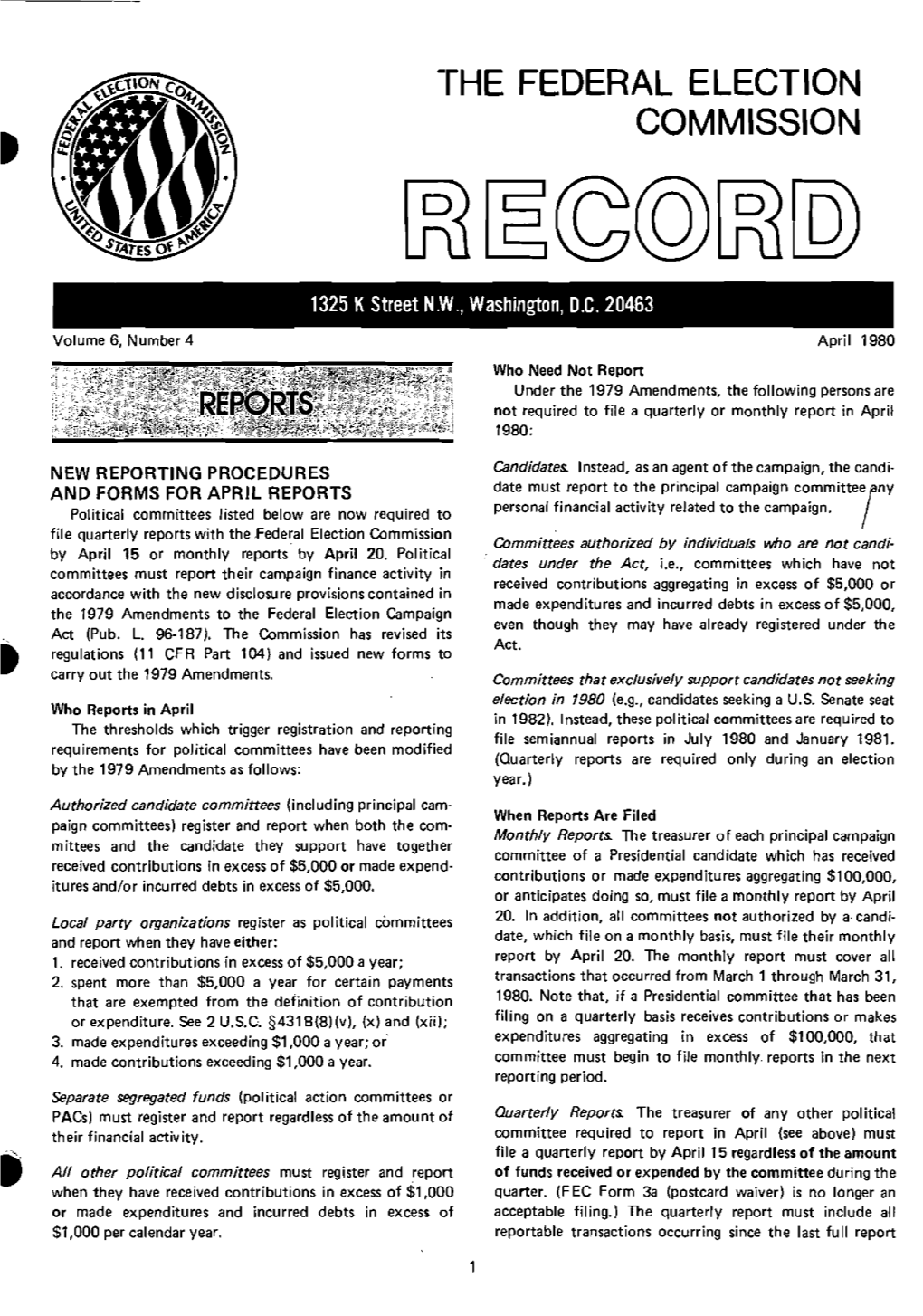 April 1980 Who Need Not Report Under the 1979 Amendments, the Following Persons Are Not Required to File a Quarterly Or Monthly Report in April 1980