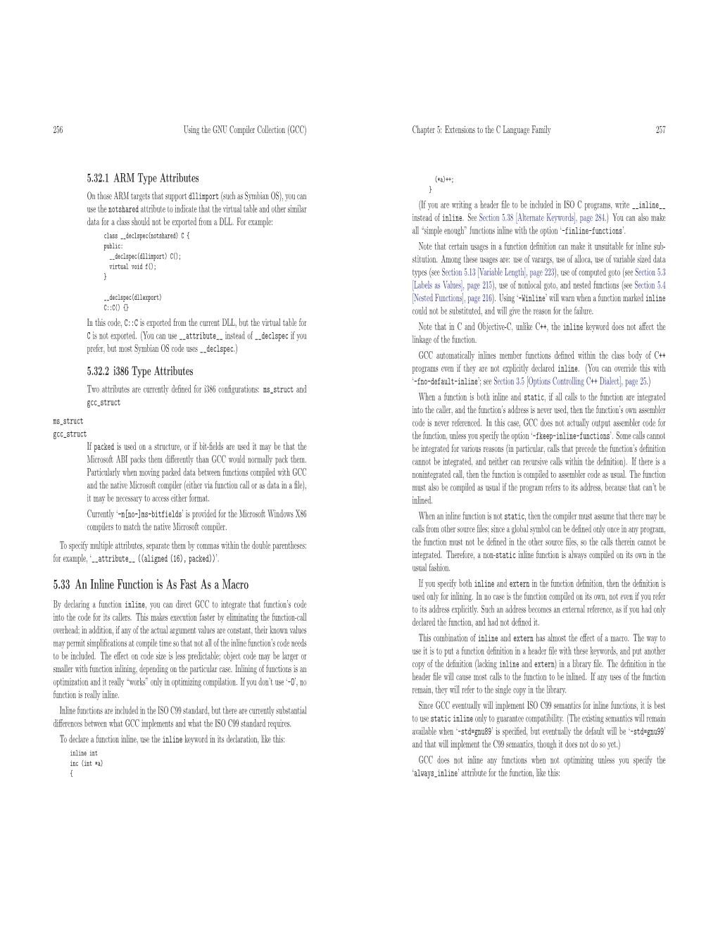 5.33 an Inline Function Is As Fast As a Macro If You Specify Both Inline and Extern in the Function Deﬁnition, Then the Deﬁnition Is Used Only for Inlining