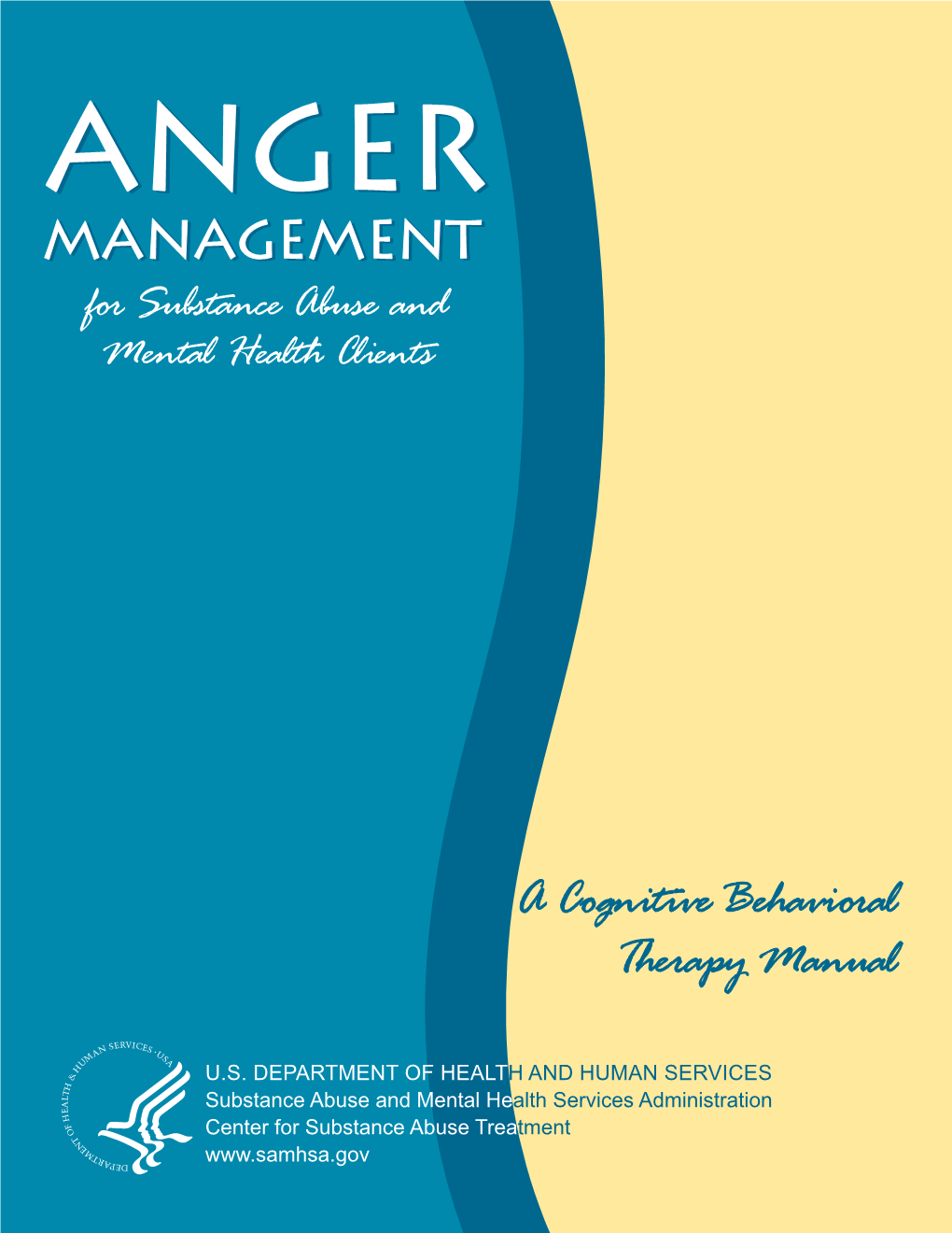 Anger Management for Substance Abuse and Mental Health Clients: a Cognitive Behavioral Therapy Manual