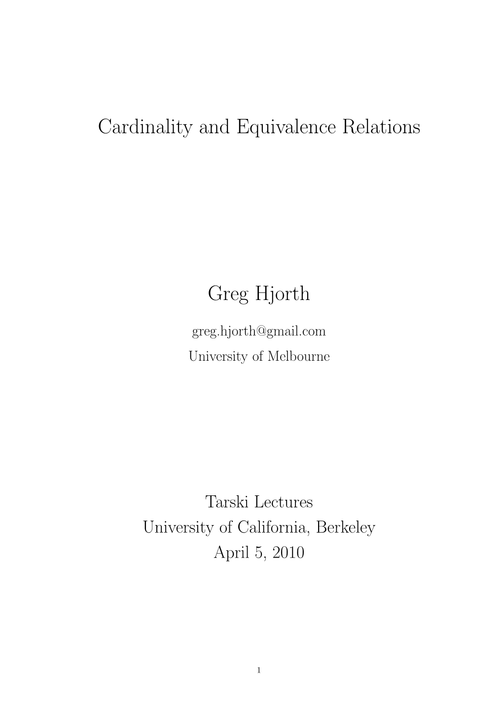 Cardinality and Equivalence Relations Greg Hjorth