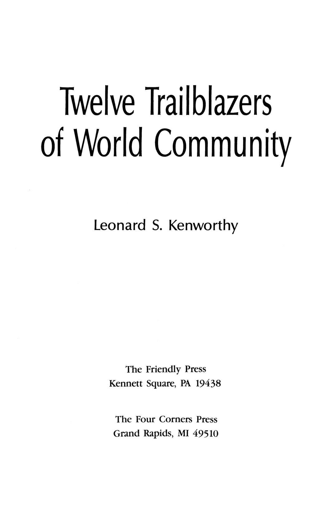 Twelve Trailblazers of World Community