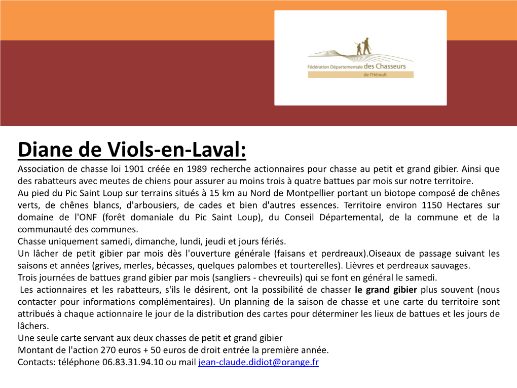 Diane De Viols-En-Laval: Association De Chasse Loi 1901 Créée En 1989 Recherche Actionnaires Pour Chasse Au Petit Et Grand Gibier