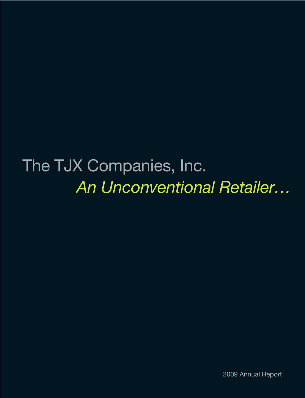 The TJX Companies, Inc. the TJX Companies, Inc