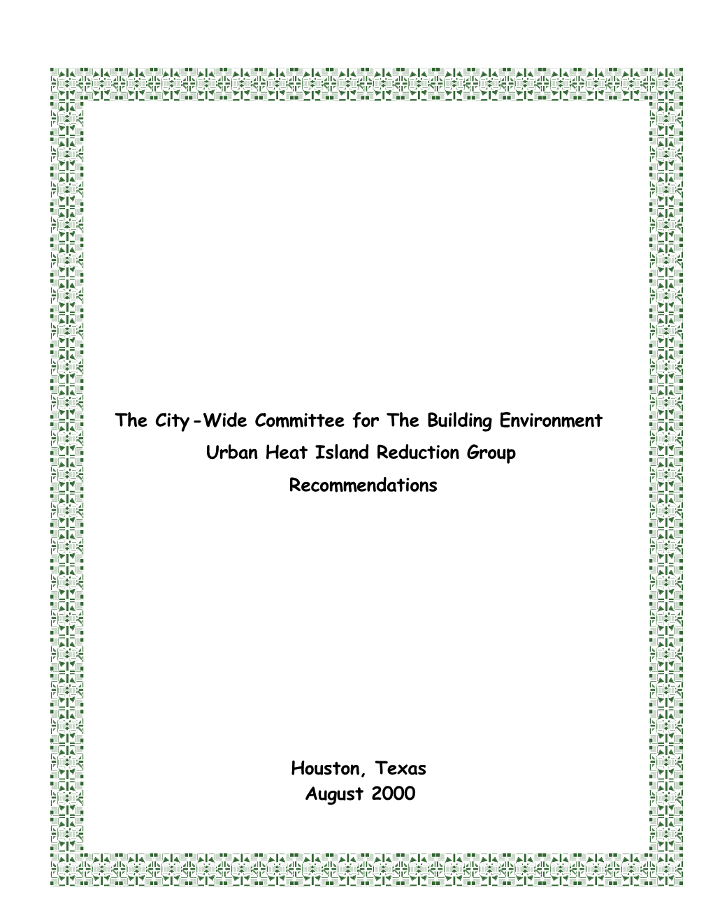 The Building Environment, City-Wide Committee Urban Landscaping Group Recommendations