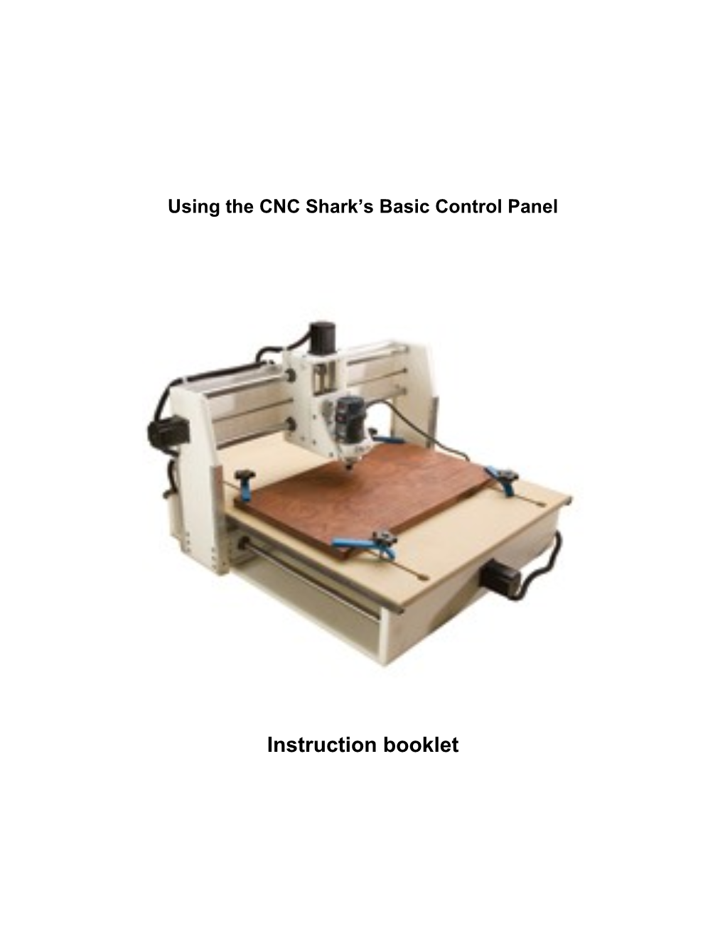 Using the CNC Shark S Basic Control Panel