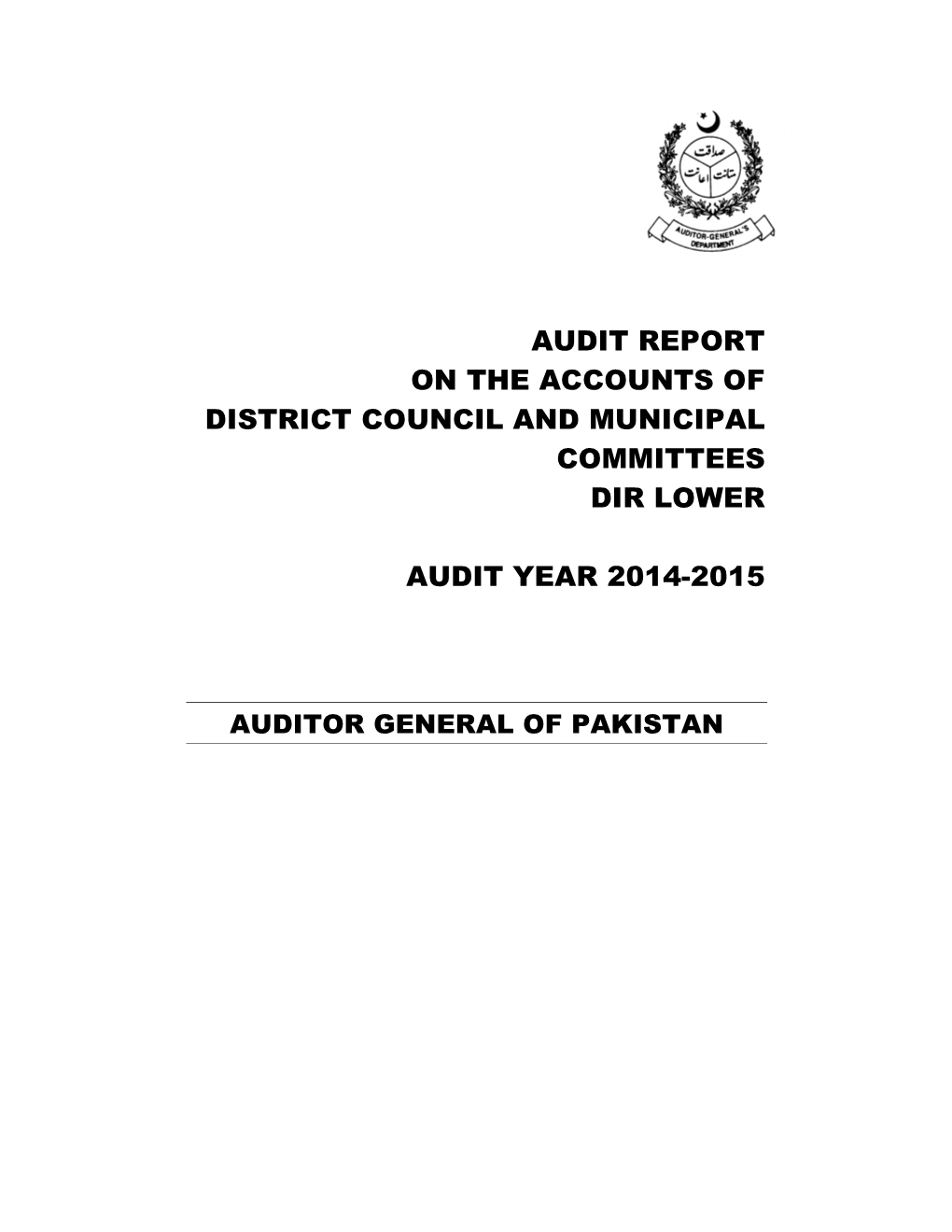 Audit Report on the Accounts of District Council and Municipal Committees Dir Lower