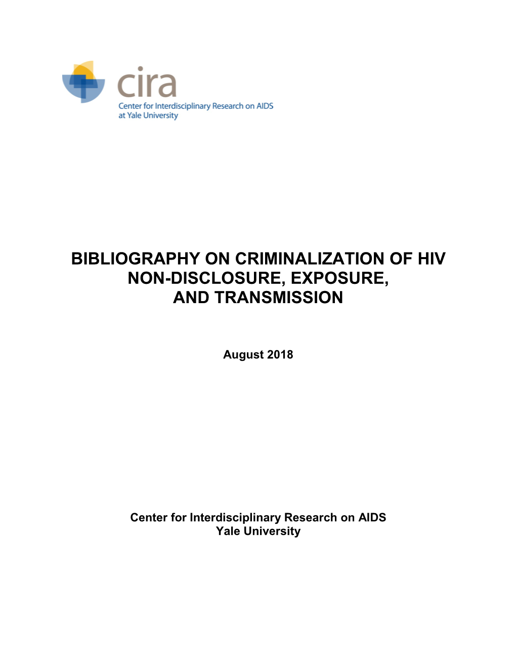 Bibliography on Criminalization of Hiv Non-Disclosure, Exposure, and Transmission