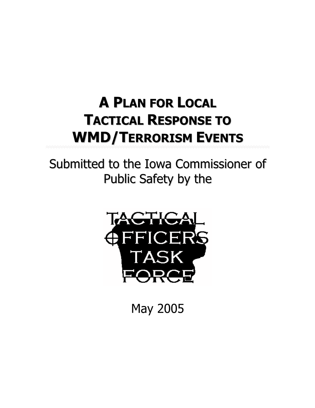 A Plan for Local Tactical Response to Wmd/Terrorism Events