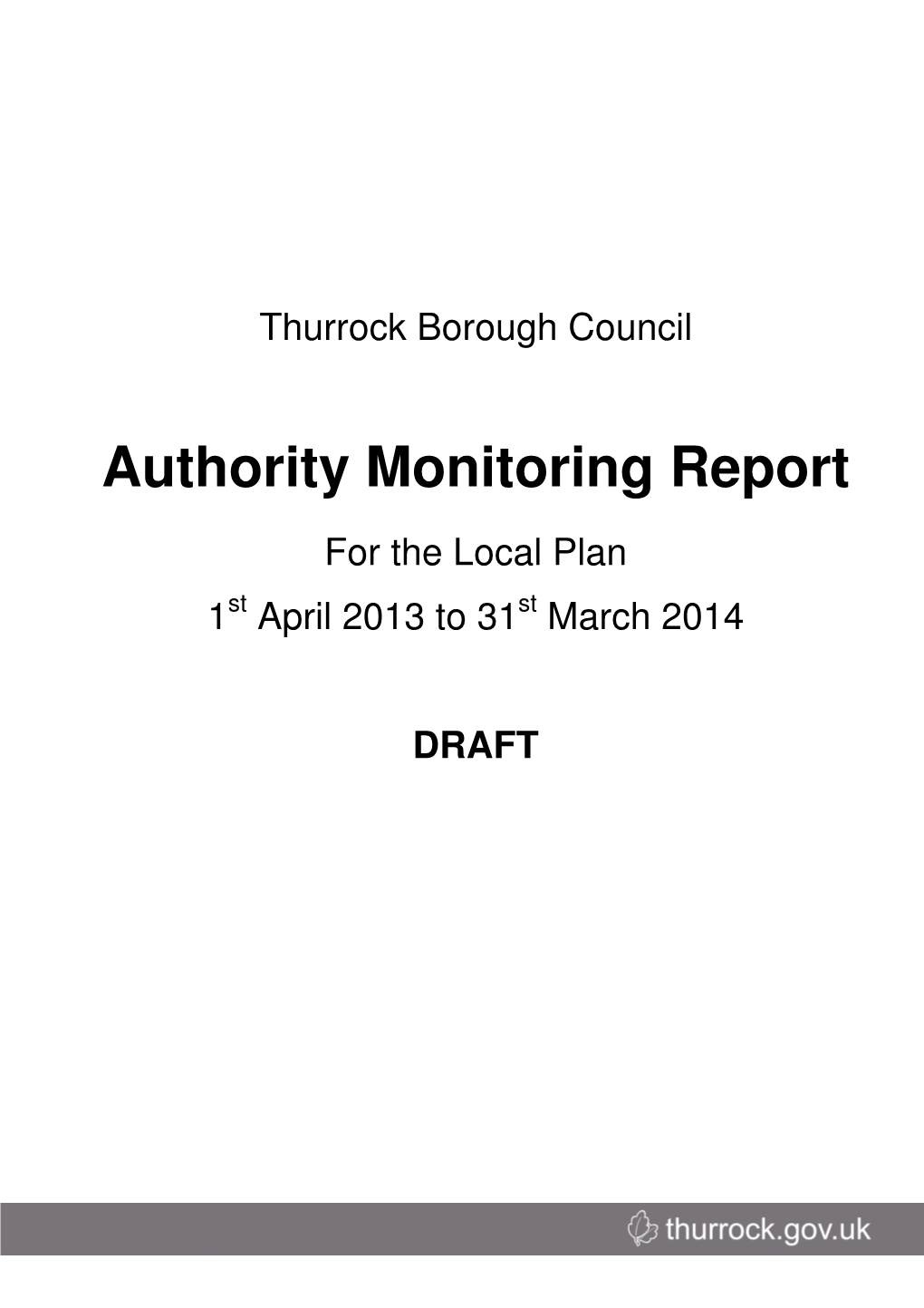 Authority Monitoring Report for the Local Plan 1St April 2013 to 31 St March 2014