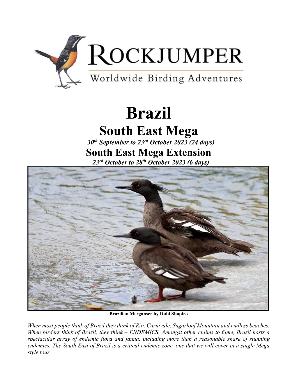 Brazil South East Mega 30Th September to 23Rd October 2023 (24 Days) South East Mega Extension 23Rd October to 28Th October 2023 (6 Days)