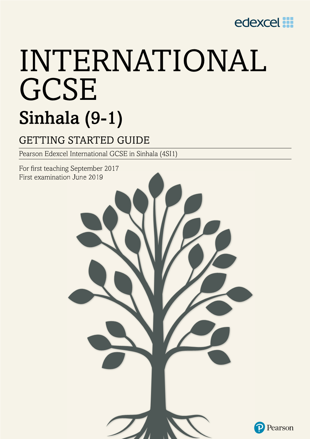 INTERNATIONAL GCSE Sinhala (9-1) GETTING STARTED GUIDE Pearson Edexcel International GCSE in Sinhala (4SI1)