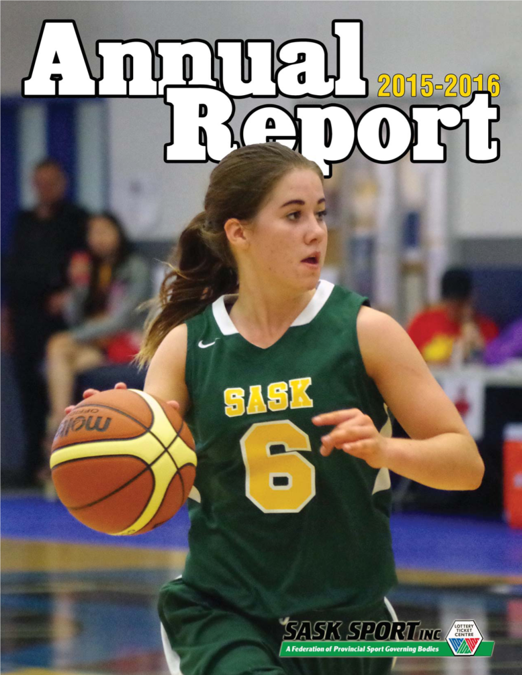 Sask Sport 2015-16 Annual Report
