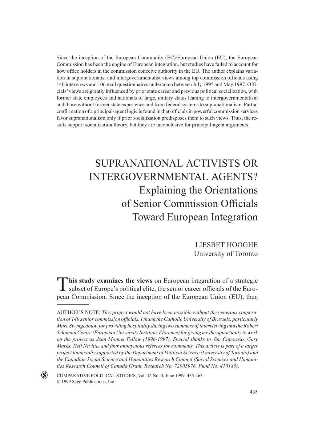 SUPRANATIONAL ACTIVISTS OR INTERGOVERNMENTAL AGENTS? Explaining the Orientations of Senior Commission Officials Toward European Integration