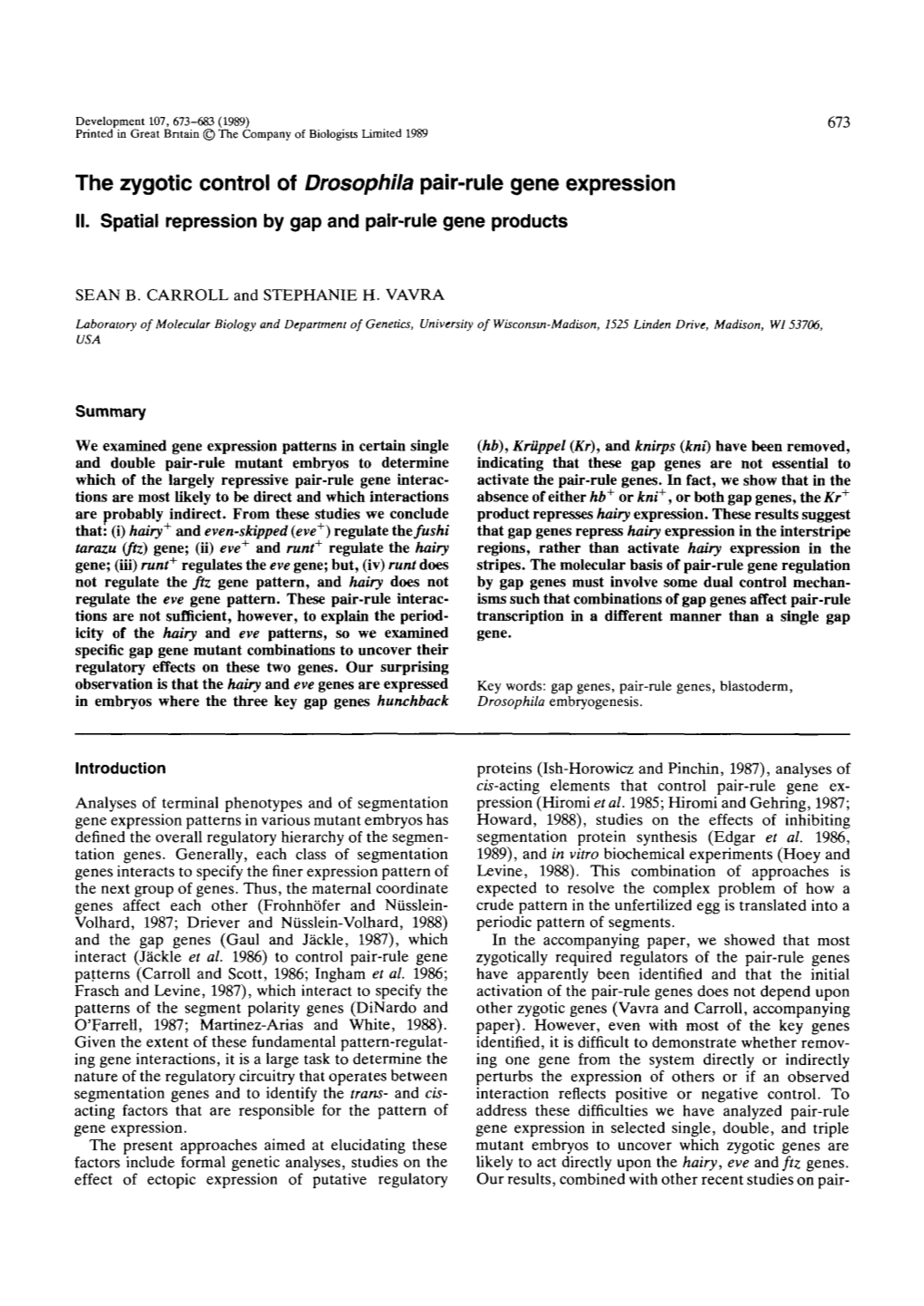 The Zygotic Control of Drosophila Pair-Rule Gene Expression II