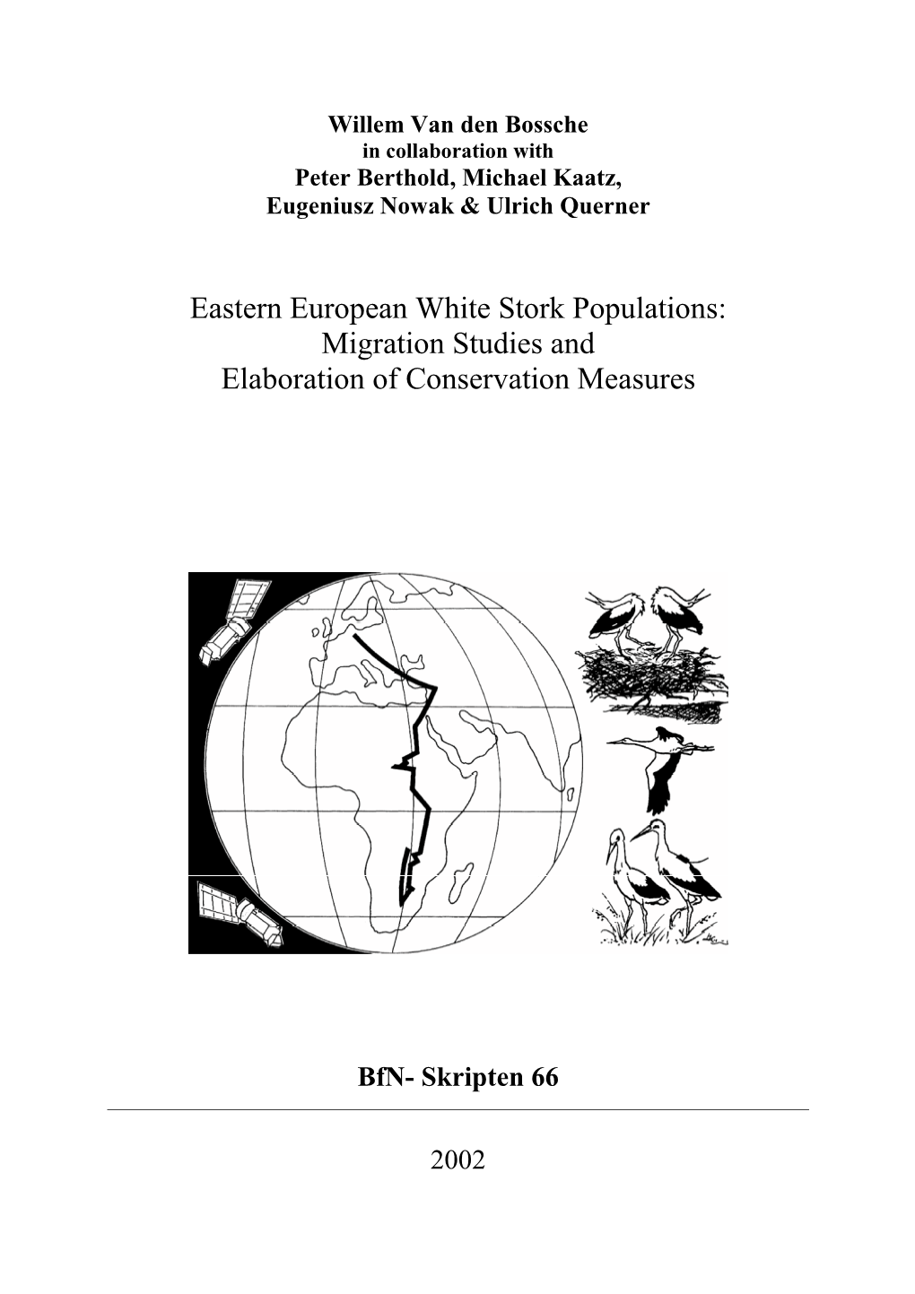 Eastern European White Stork Populations: Migration Studies and Elaboration of Conservation Measures
