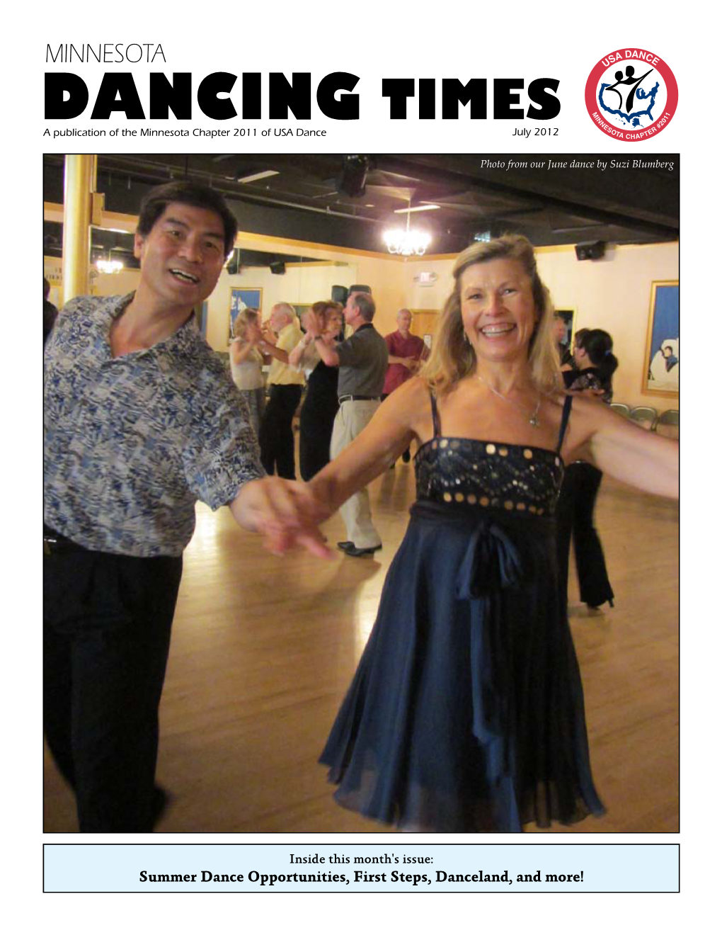 MINNESOTA DANCING TIMES a Publication of the Minnesota Chapter 2011 of USA Dance July 2012