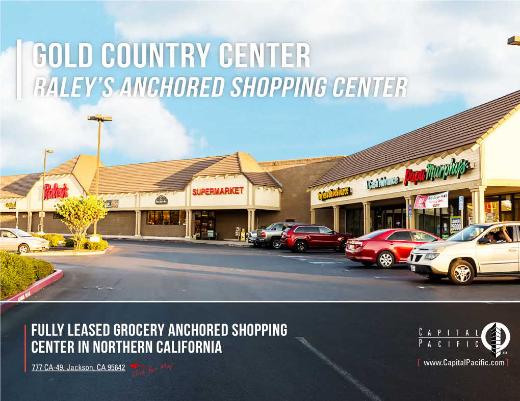 Gold Country Center Raley’S Anchored Shopping Center