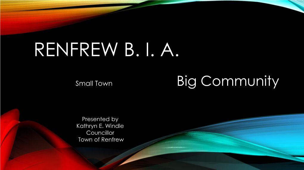 RENFREW B.I.A. BRINGS ENTERTAINMENT to the DOWNTOWN CORE Mac Beattie and the Melodiers Renfrew’S 1St Radio Station GOOD PLANNING RAGLAN ST