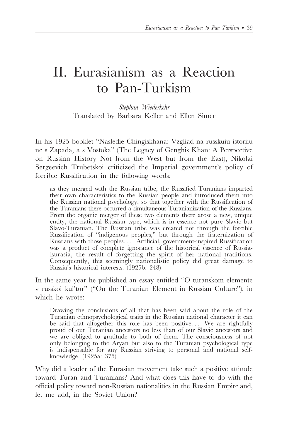 II. Eurasianism As a Reaction to Pan-Turkism Stephan Wiederkehr Translated by Barbara Keller and Ellen Simer