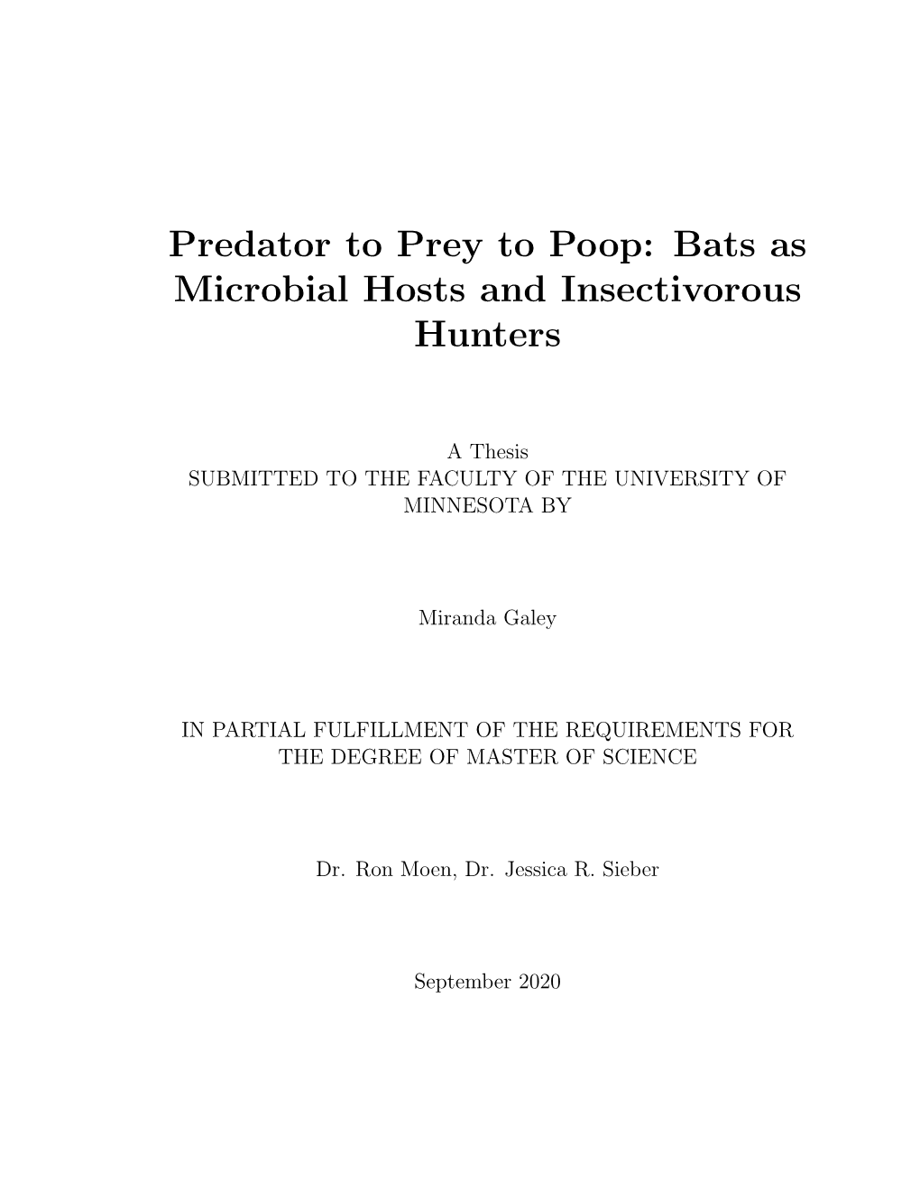 Predator to Prey to Poop: Bats As Microbial Hosts and Insectivorous Hunters