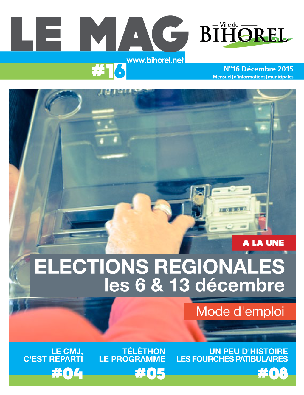 ELECTIONS REGIONALES Les 6 & 13 Décembre Mode D'emploi