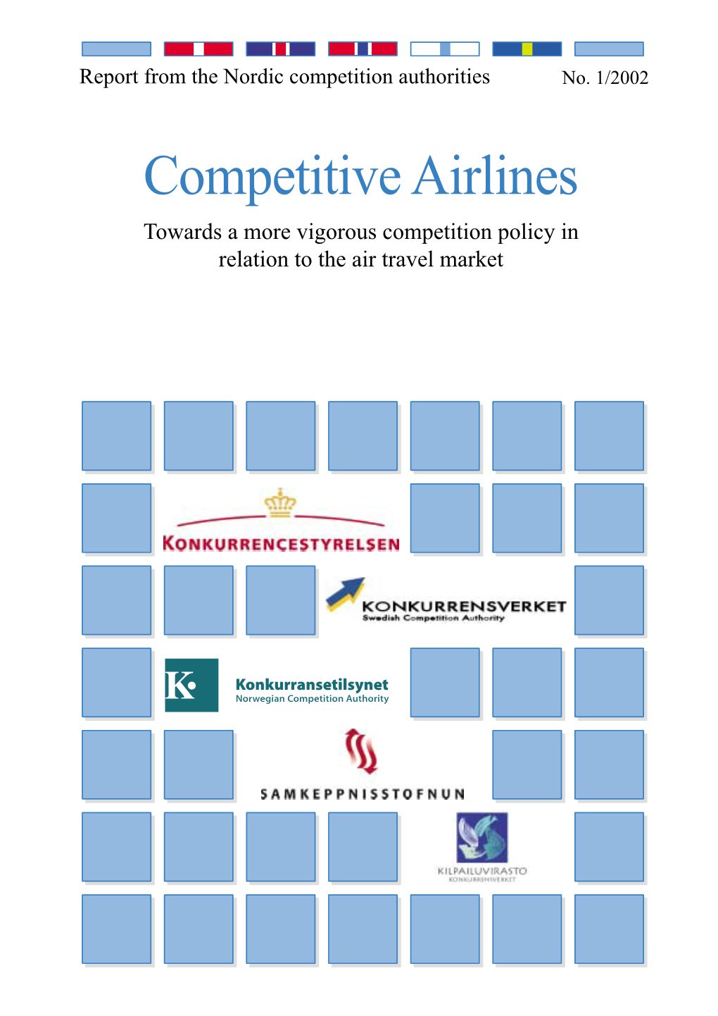 Competitive Airlines: Towards a More Vigorous Competition Policy In