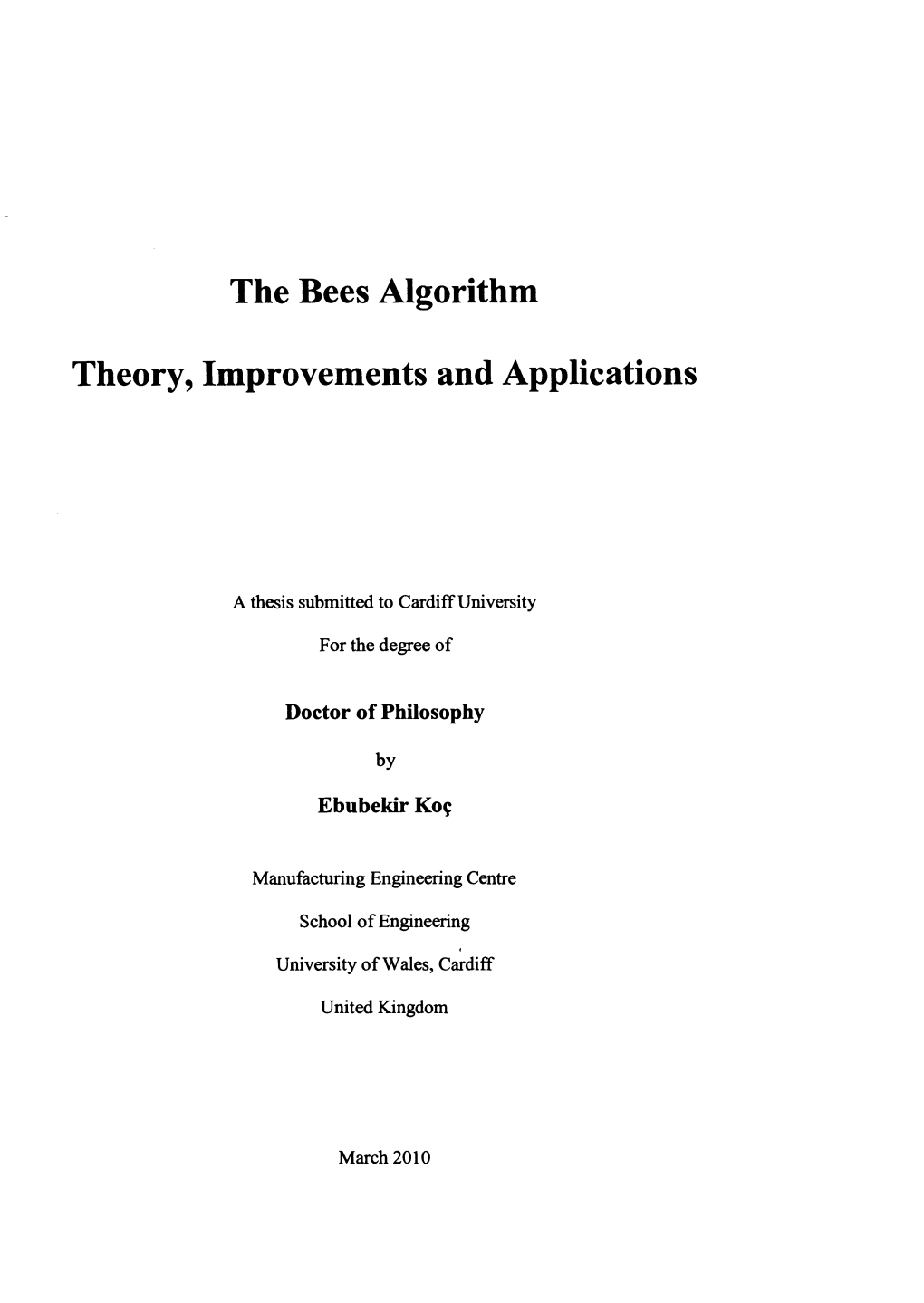 The Bees Algorithm Theory, Improvements and Applications