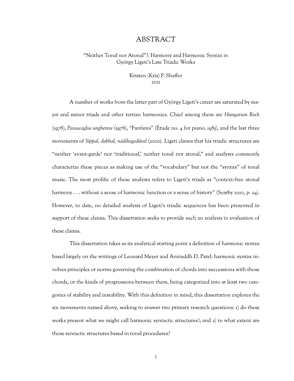 “Neither Tonal Nor Atonal”?: Harmony and Harmonic Syntax in György Ligeti’S Late Triadic Works