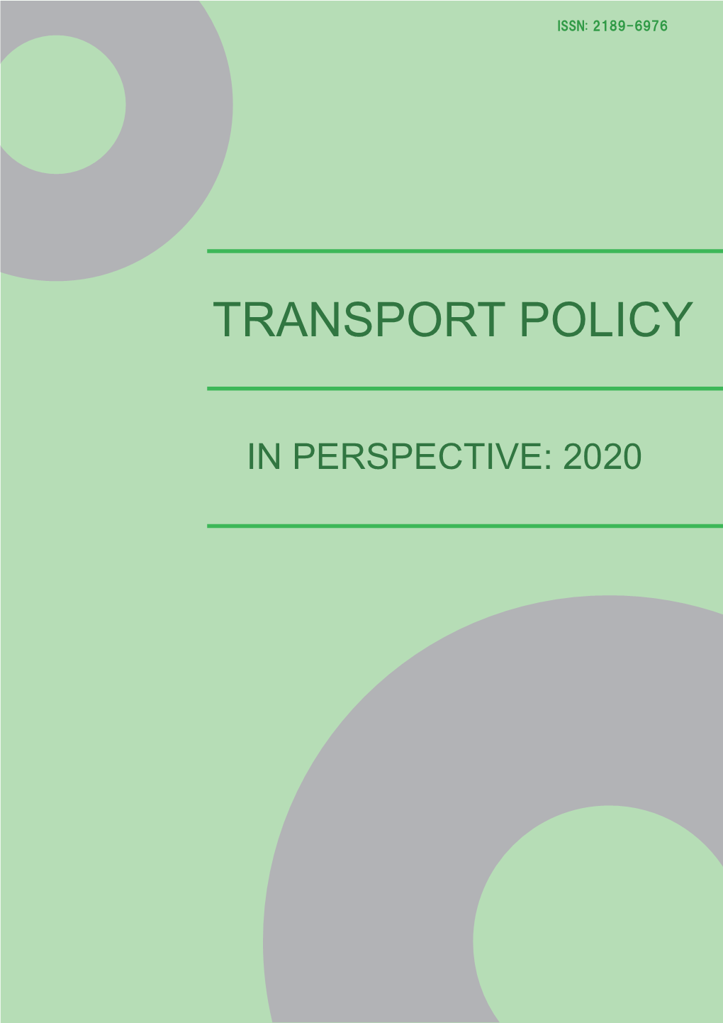 Transport Policy in Perspective: 2020