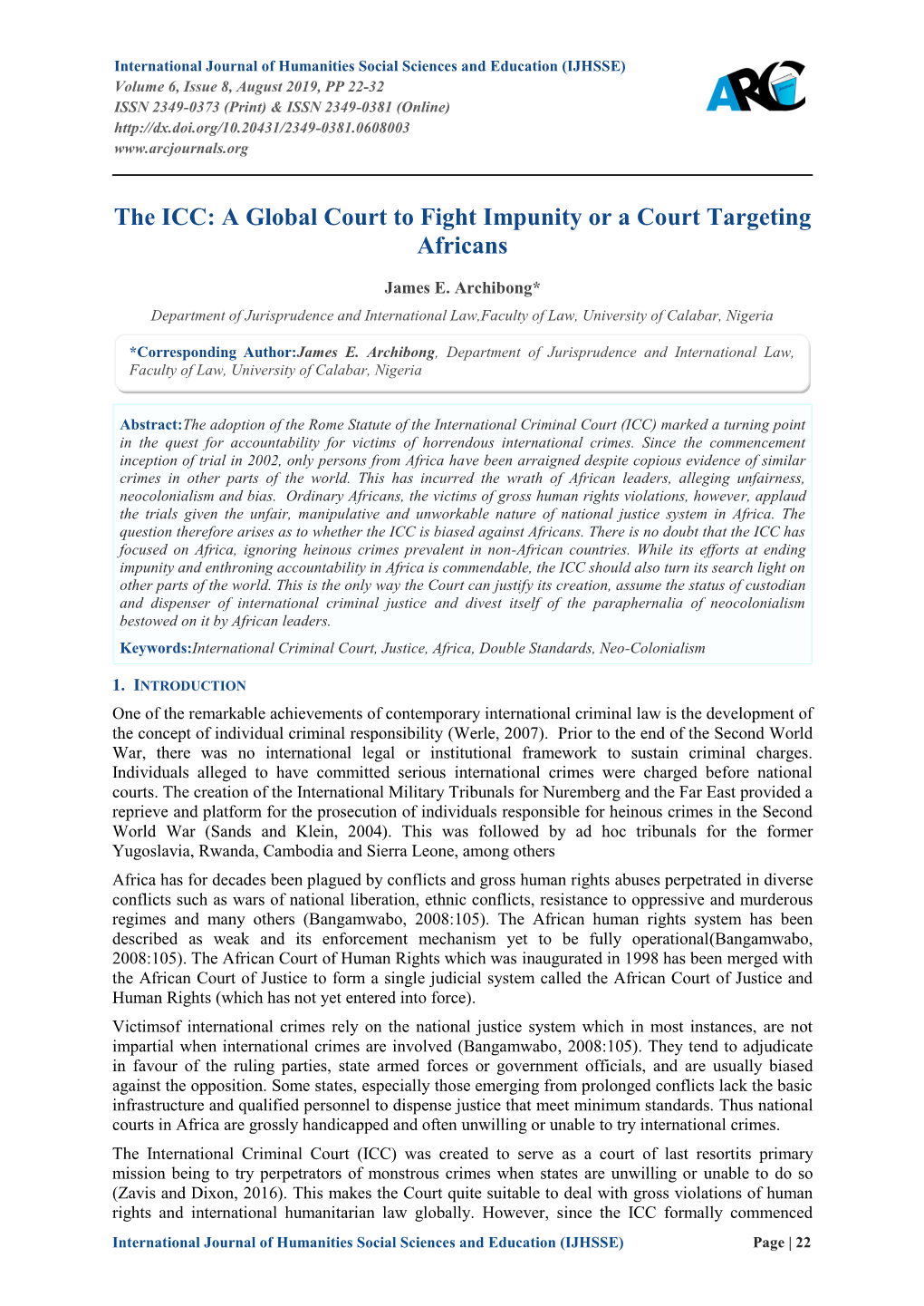 The ICC: a Global Court to Fight Impunity Or a Court Targeting Africans