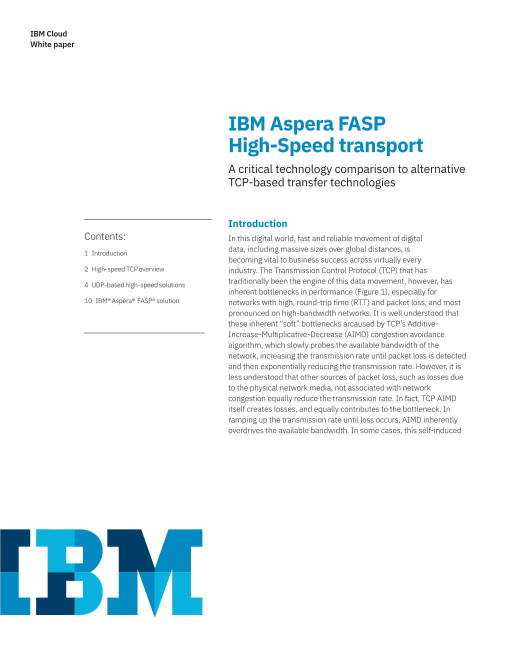 IBM Aspera FASP High-Speed Transport a Critical Technology Comparison to Alternative TCP-Based Transfer Technologies