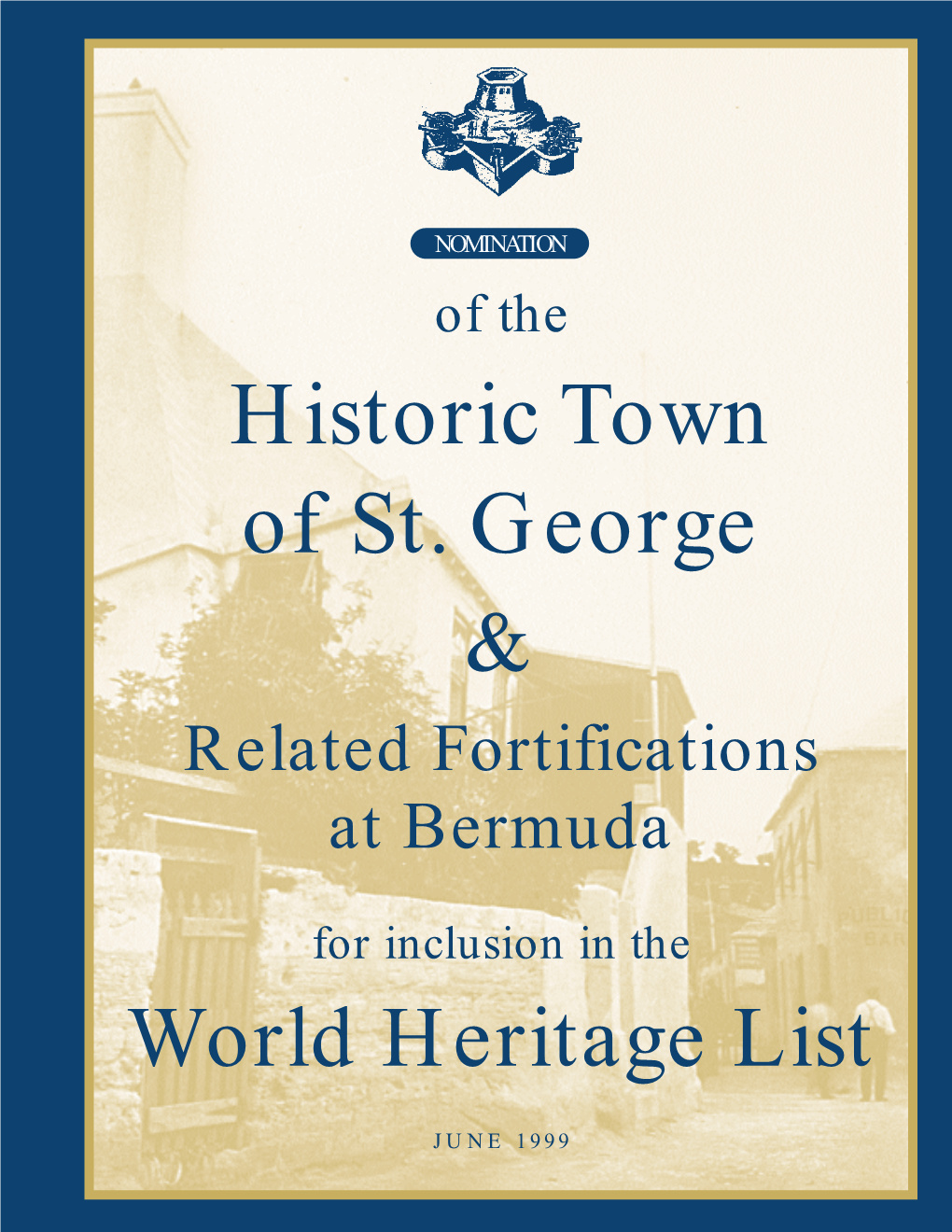 Historic Town of St. George & Related Fortifications at Bermuda