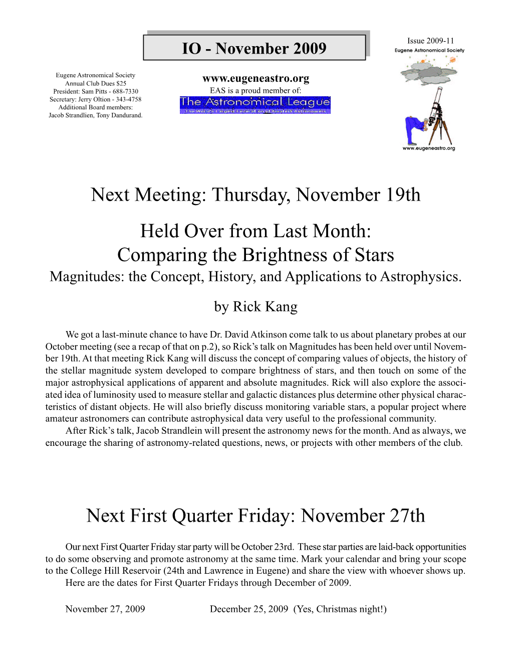 Next Meeting: Thursday, November 19Th Held Over from Last Month: Comparing the Brightness of Stars Magnitudes: the Concept, History, and Applications to Astrophysics