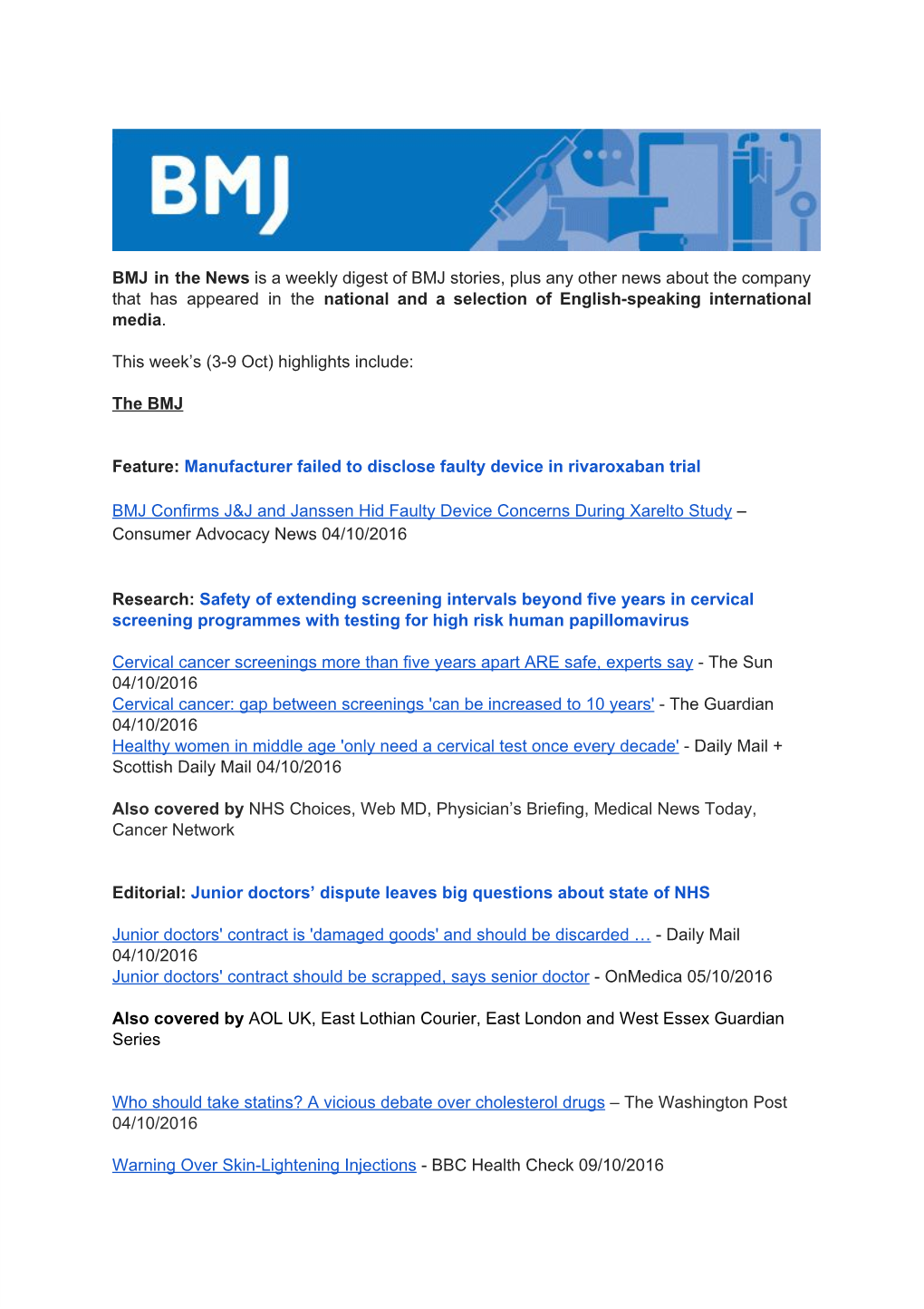 BMJ in the News Is a Weekly Digest of BMJ Stories, Plus Any Other News About the Company That Has Appeared in the ​ National