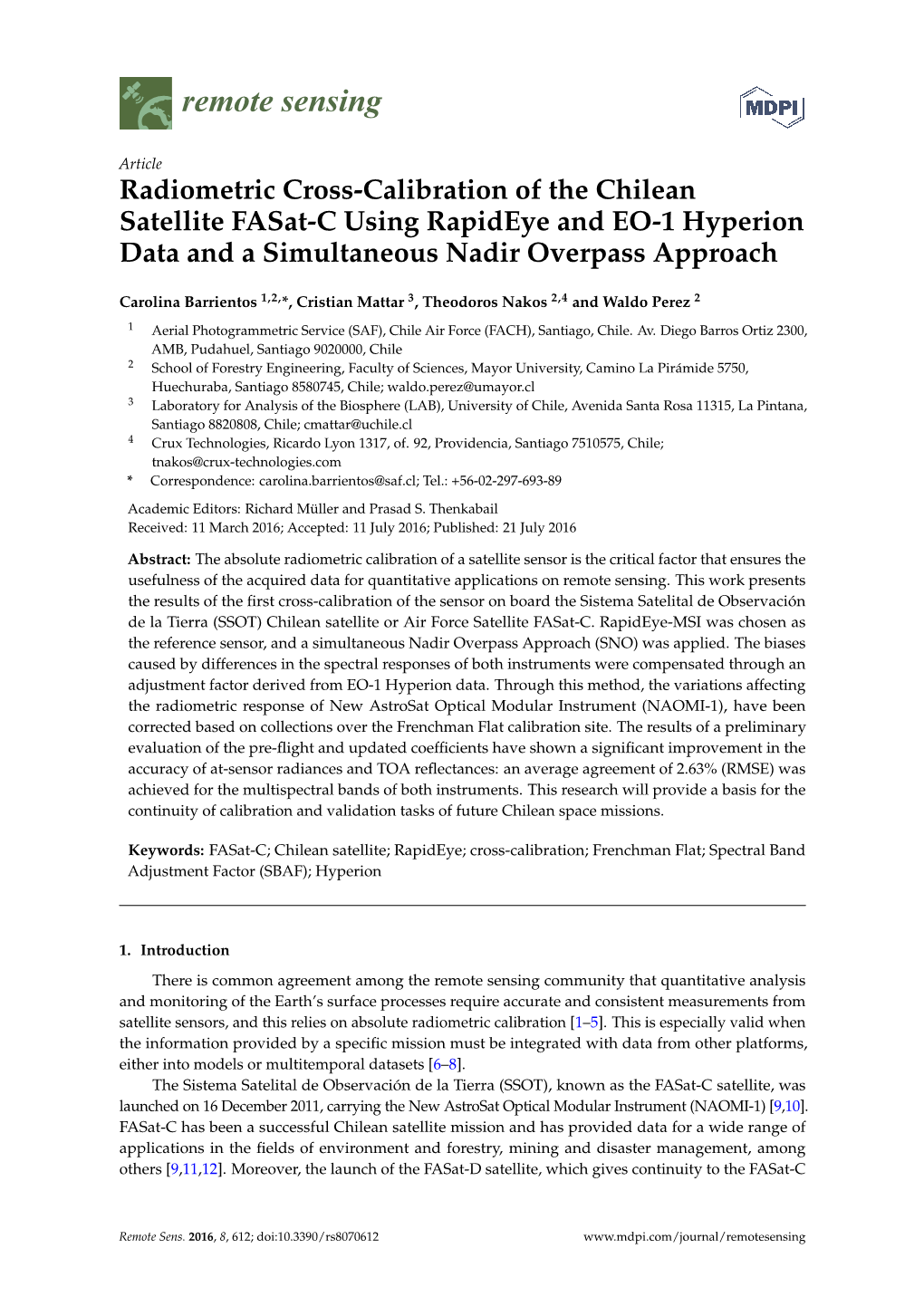 Radiometric Cross-Calibration of the Chilean Satellite Fasat-C Using Rapideye and EO-1 Hyperion Data and a Simultaneous Nadir Overpass Approach