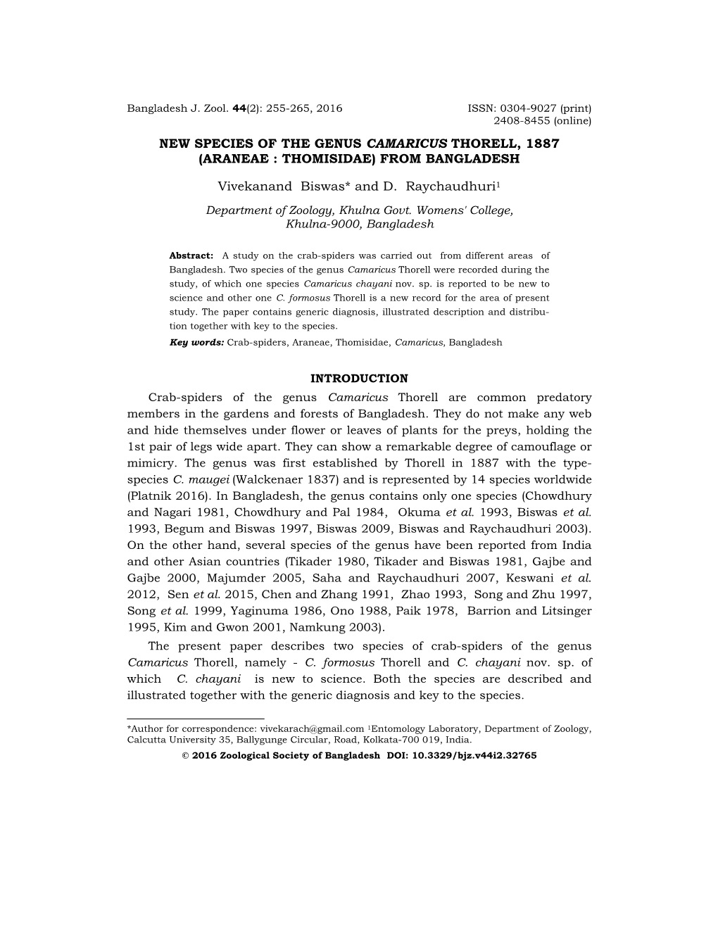 NEW SPECIES of the GENUS CAMARICUS THORELL, 1887 (ARANEAE : THOMISIDAE) from BANGLADESH Vivekanand Biswas* and D. Raychaudhuri
