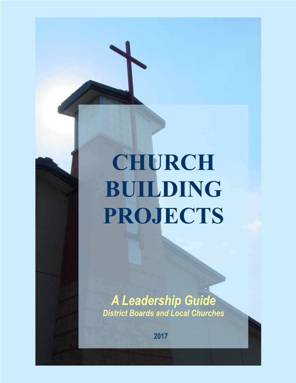 Church Building Projects: a Leadership Guide