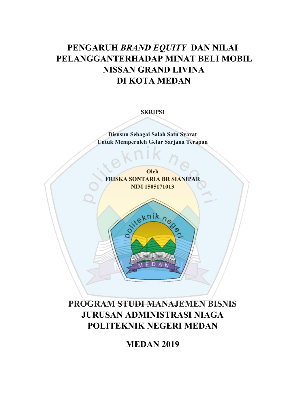 Pengaruh Brand Equity Dan Nilai Pelangganterhadap Minat Beli Mobil Nissan Grand Livina Di Kota Medan