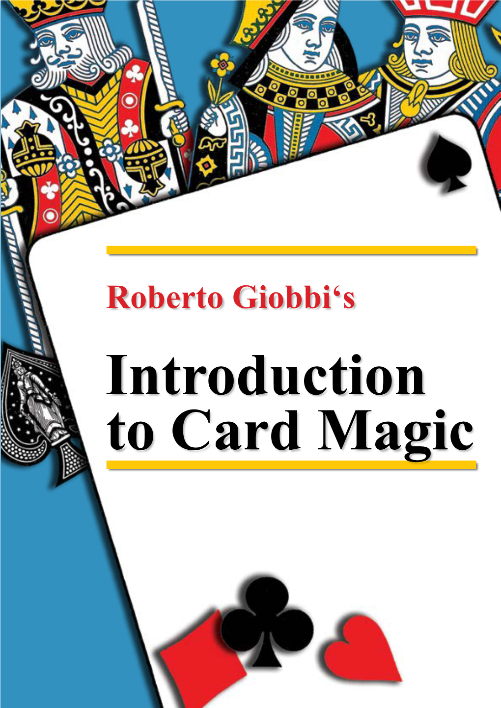 Roberto Giobbi's Introduction to Card Magic 3 ♦♣ Thanks!