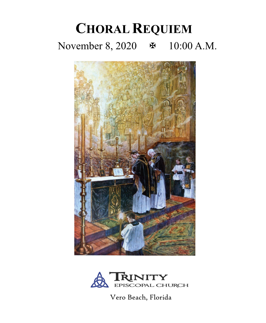 CHORAL REQUIEM November 8, 2020  10:00 A.M